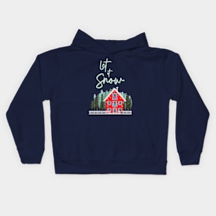 Christmas Gift- Christmas House - Let it Snow Kids Hoodie